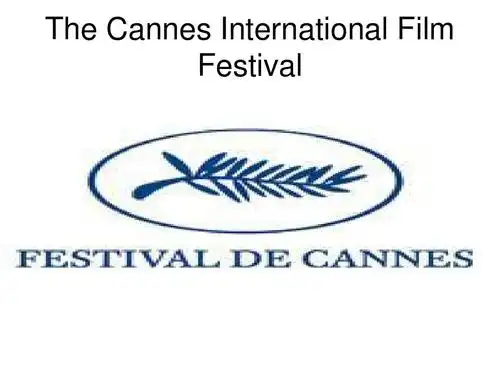 介绍法国戛纳电影节的历史等等 the cannes international film