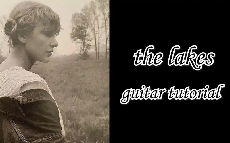 活动  taylor swift——the lakes吉他教学视频